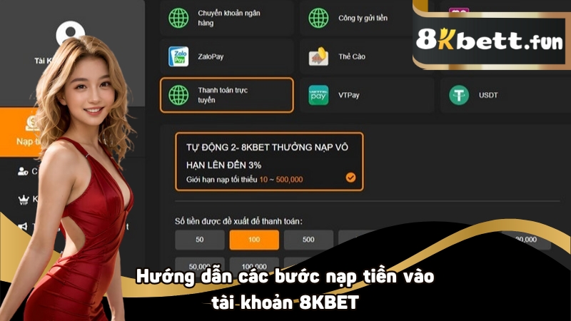 Hướng dẫn các bước nạp tiền vào tài khoản 8KBET